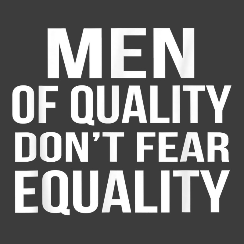 Men Of Quality Don't Fear Equality T Shirt Men's Polo Shirt | Artistshot