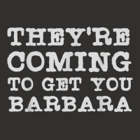 They're Coming To Get You Barbara   Zombie The Living Dead T Shirt Champion Hoodie | Artistshot