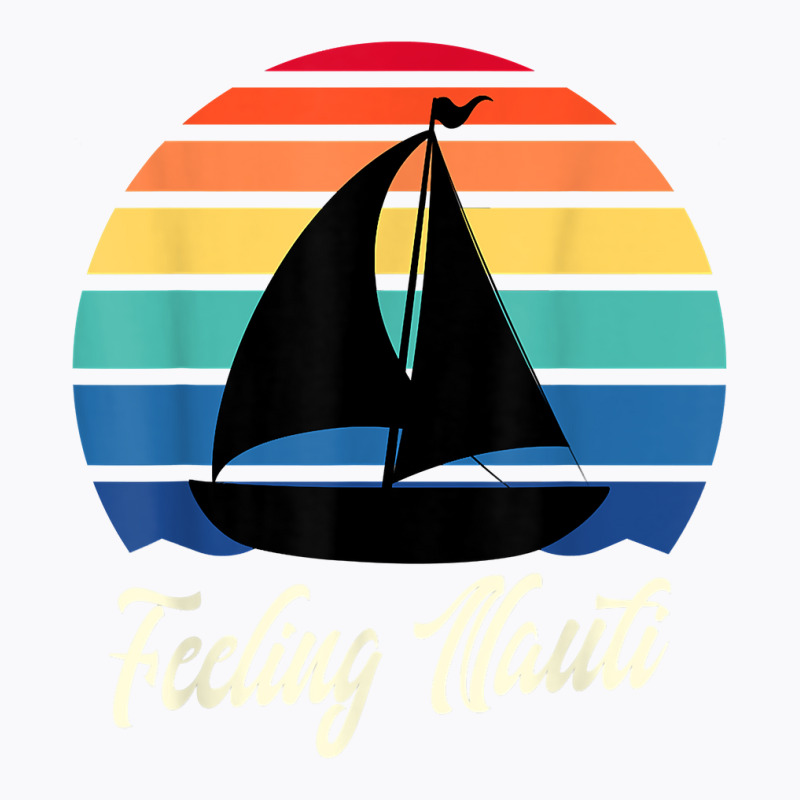 Feeling Nauti   Funny Sailing Sailboat Sail Boating Captain T Shirt T-shirt | Artistshot