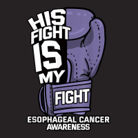 His Fight Is My Fight Esophageal Cancer Awareness Fighter T Shirt Vintage Cap | Artistshot