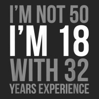 I'm Not 50 I'm 18 1971 Funny Birthday Gift T Shirt Unisex Hoodie | Artistshot