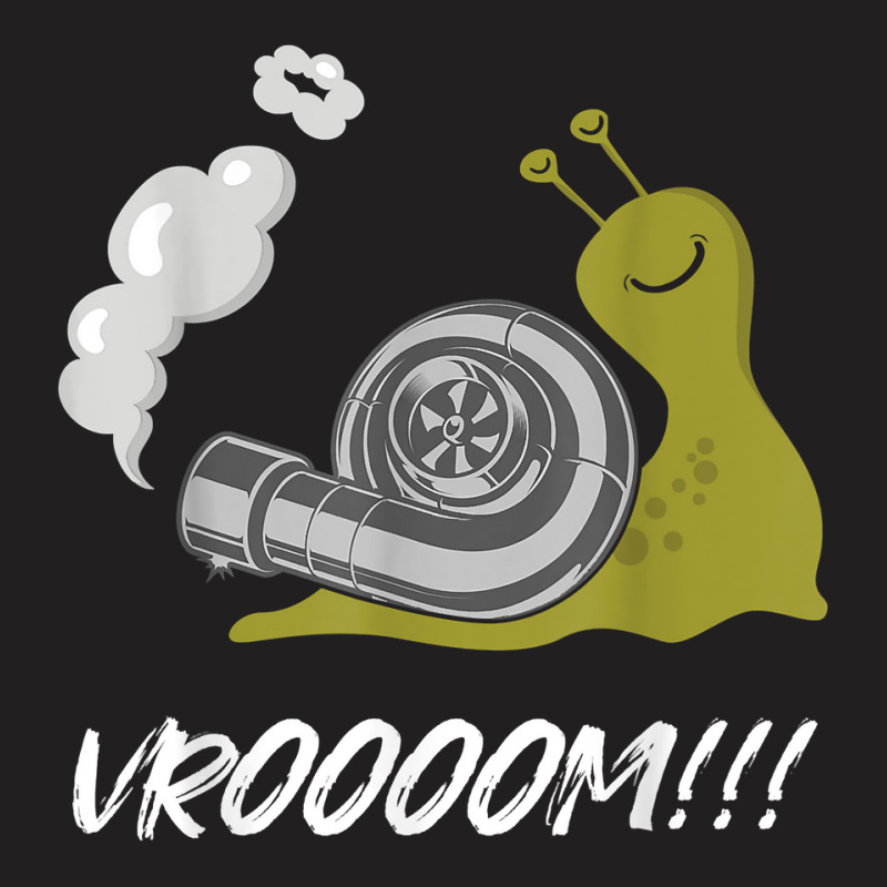 Fast Snail Vroom Car Racer Lover Funny Drifting Racing Quote T-Shirt by CyrusArciba | Artistshot