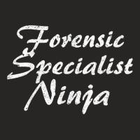 Forensic Specialist Tshirt Job Occupation Funny Work Title T Shirt Ladies Fitted T-shirt | Artistshot