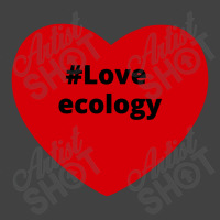 Love Ecology, Hashtag Heart, Ecology 2 Vintage T-shirt | Artistshot