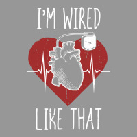 I'm Wired Like That Icd Surgery Cardiac Pacemaker Pullover Hoodie Women's V-neck T-shirt | Artistshot