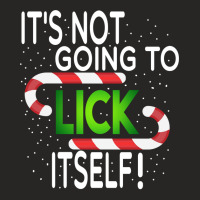 Cane Christmas Shirt Funny It's Not Going To Lick Itself Ladies Fitted T-shirt | Artistshot