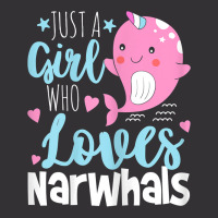 Just A Girl Who Loves Narwhals   Narwhal Marine Mammal Lover T Shirt Vintage Hoodie | Artistshot