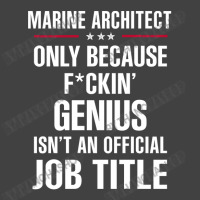 Gift For F Ckin' Genius Marine Architect Vintage T-shirt | Artistshot