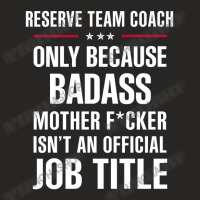 Gift For Badass Reserve Team Coach Ladies Fitted T-shirt | Artistshot