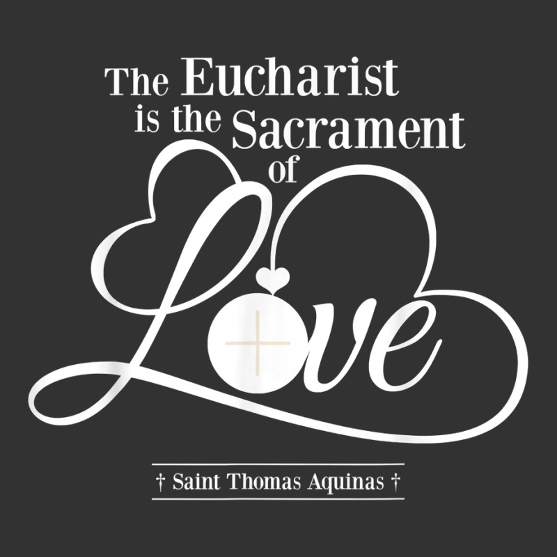 St Thomas Aquinas Quote Eucharist Is The Sacrament Of Love T Shirt Baby Bodysuit | Artistshot