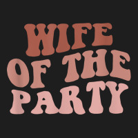 Wife Of The Party Bride To Be Girls Trip Retro Bachelorette T Shirt Classic T-shirt | Artistshot