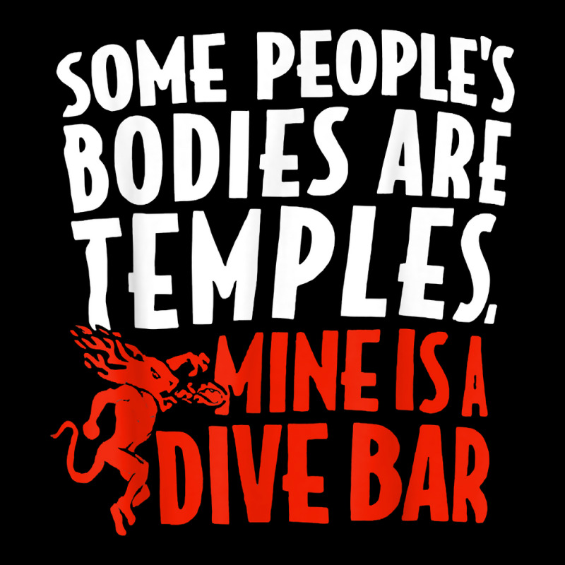 Some People's Bodies Are Temples Mine Is A Dive Bar T Shirt Adjustable Cap by cm-arts | Artistshot