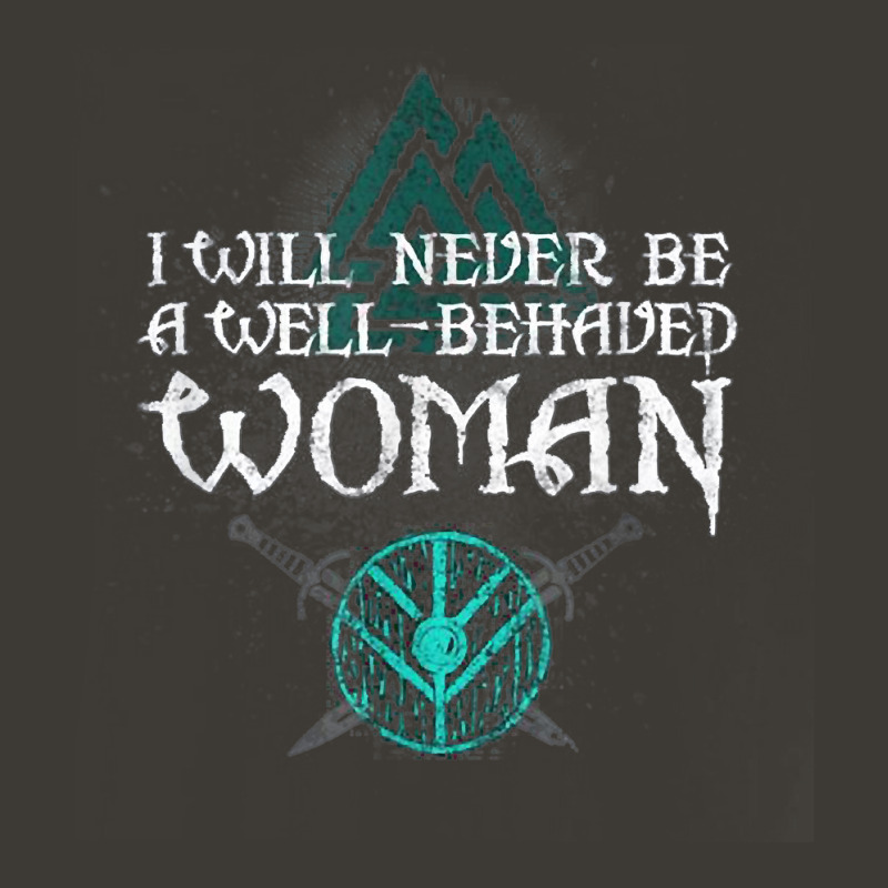 I Will Never Be A Well Behaved Woman Tee, Warriors' Tee T Shirt Bucket Hat | Artistshot