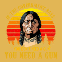 You Need A Gun Sitting Bull Pro2nd Amendment Vintage Hoodie And Short Set | Artistshot