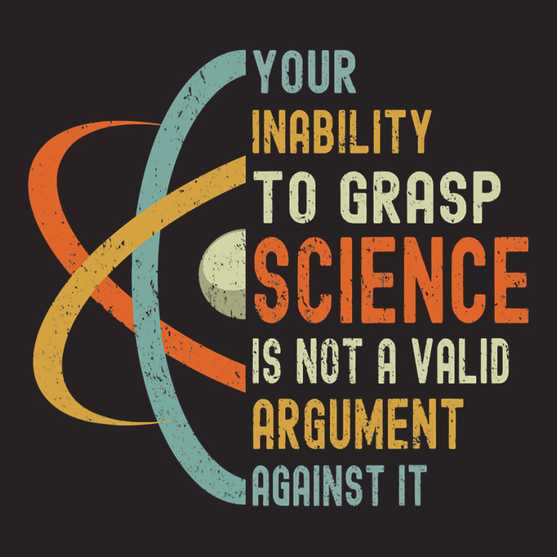 Your Inability To Grasp Science Is Not A Valid Argument Vintage Cap by cm-arts | Artistshot