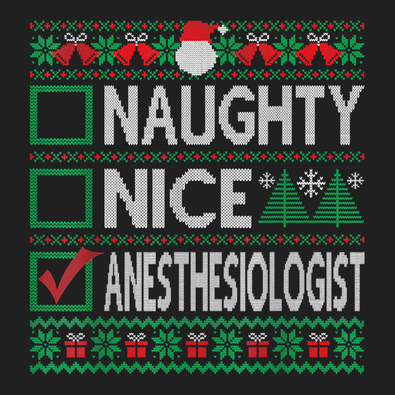 Naughty Nice Anesthesiologist Christmas List Ugly Sweater T Shirt Ladies Polo Shirt | Artistshot