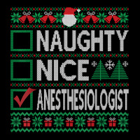 Naughty Nice Anesthesiologist Christmas List Ugly Sweater T Shirt Legging | Artistshot