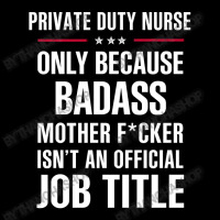 Gift For Badass Private Duty Nurse Adjustable Cap | Artistshot