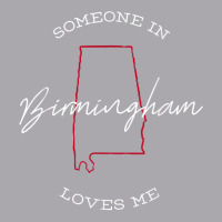 Someone In Birmingham Alabama Loves Me Native Gift Shirt T Shirt Youth 3/4 Sleeve | Artistshot