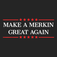 Make A Merkin Great Again T Shirt Unisex Hoodie | Artistshot