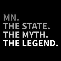 Minnesota   The State The Myth The Legend T Shirt I Love Mn Adjustable Cap | Artistshot