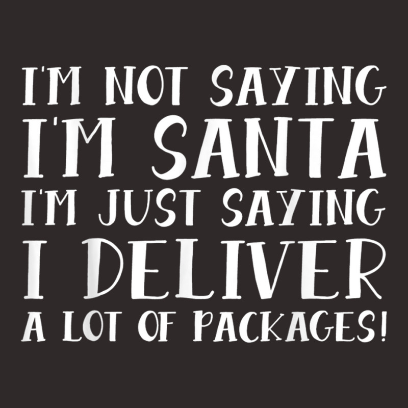 I Deliver A Lot Of Packages Christmas Shirt Gift For Mailman Racerback Tank by cm-arts | Artistshot