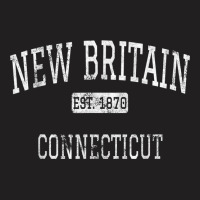 New Britain Connecticut Ct Vintage T Shirt T-shirt | Artistshot