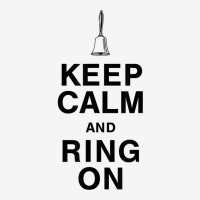 Keep Calm And Ring On For Bell Choir Members Hand Bell T Shirt Classic T-shirt | Artistshot