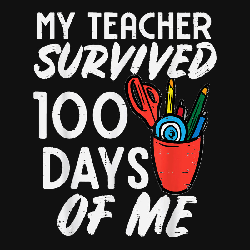 My Teacher Survived 100 Days Of Me 100th Day Of School Kids Pin-back Button | Artistshot