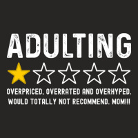 Adulting Overrated And Overpriced And Overhyped. Would Totally Not Rec Ladies Fitted T-shirt | Artistshot