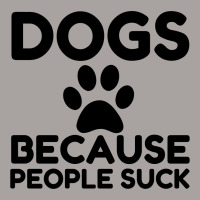 Dogs Because People Suck Racerback Tank | Artistshot