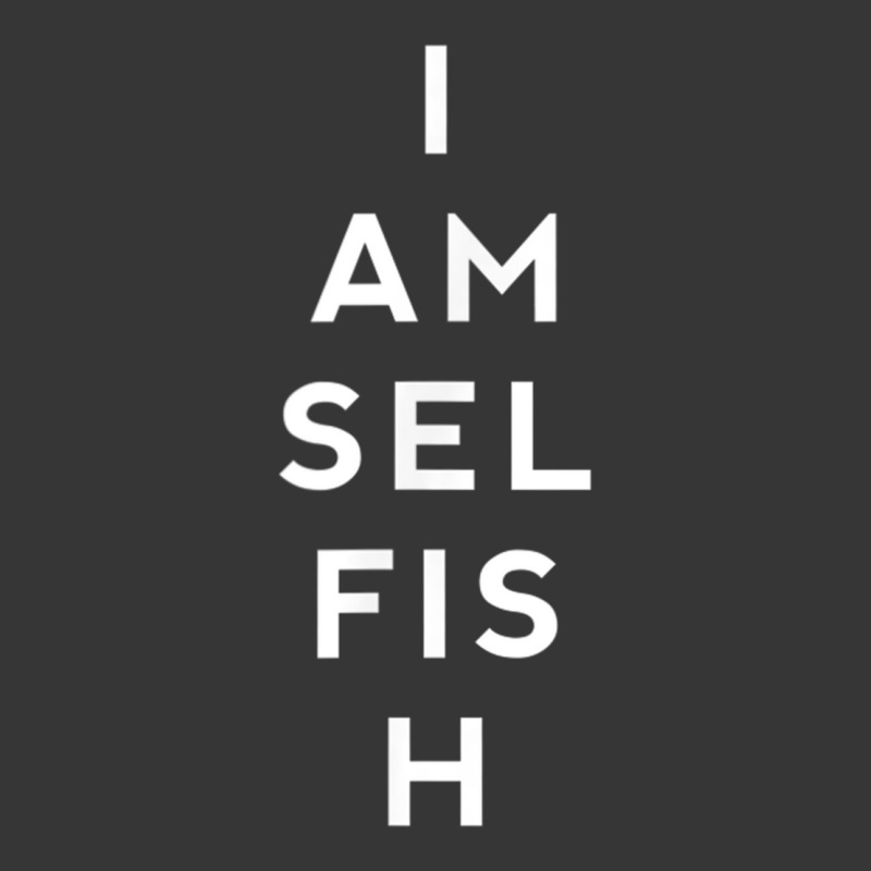 Awesome Shirts Now I Am Selfish Fun T Shirt Toddler Hoodie by cm-arts | Artistshot