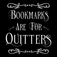 Bookmarks Are For Quitters Literary Gift T Shirt Toddler Sweatshirt | Artistshot