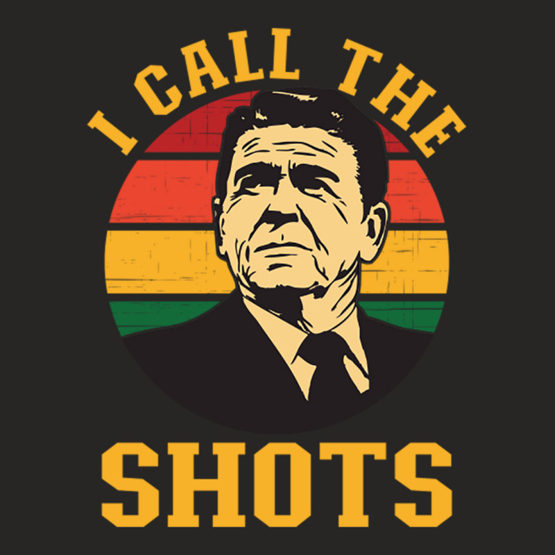 I Call The Shots   Ronald Reagan Ladies Fitted T-Shirt by cm-arts | Artistshot