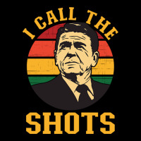 I Call The Shots   Ronald Reagan Women's V-neck T-shirt | Artistshot