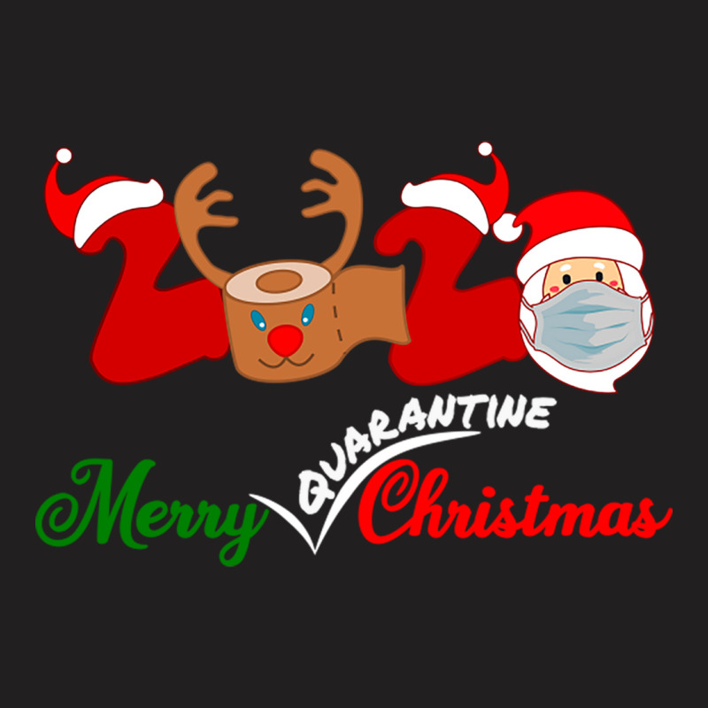 Merry Quarantine Christmas, Quarantine Added T-shirt | Artistshot