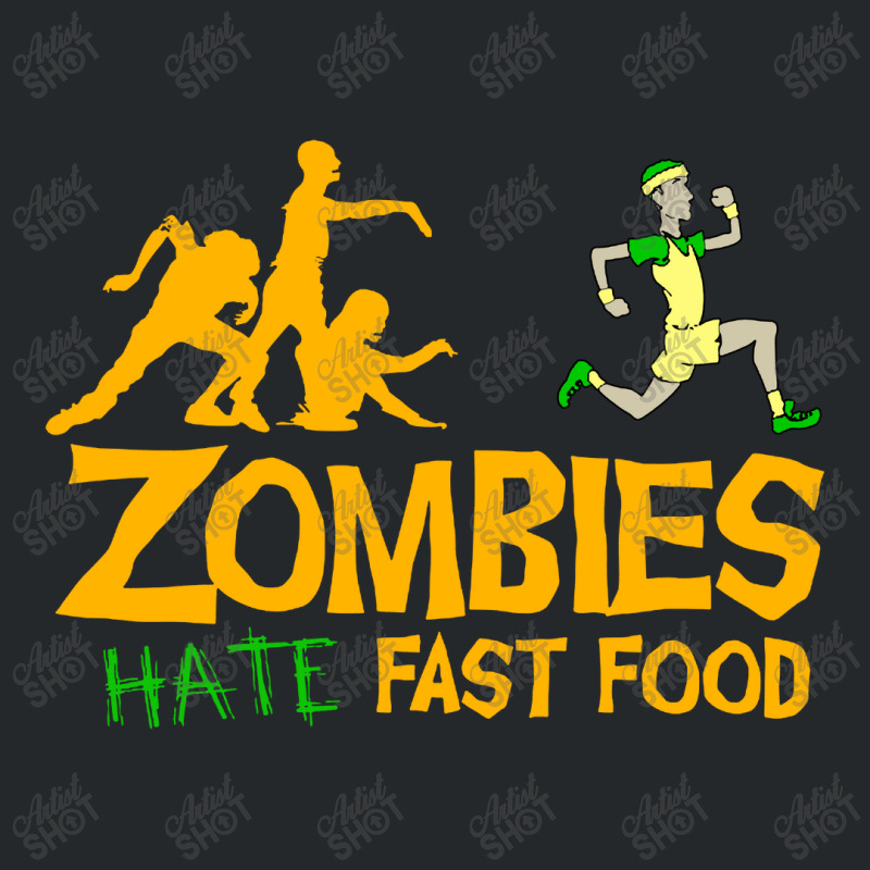 Zombies Hate Fast Food Crewneck Sweatshirt | Artistshot