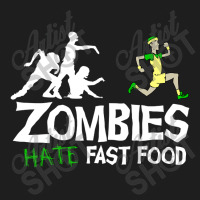 Zombies Hate Fast Food Classic T-shirt | Artistshot