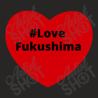 Love Fukushima, Hashtag Heart, Love Fukushima 2 Ladies Fitted T-shirt | Artistshot