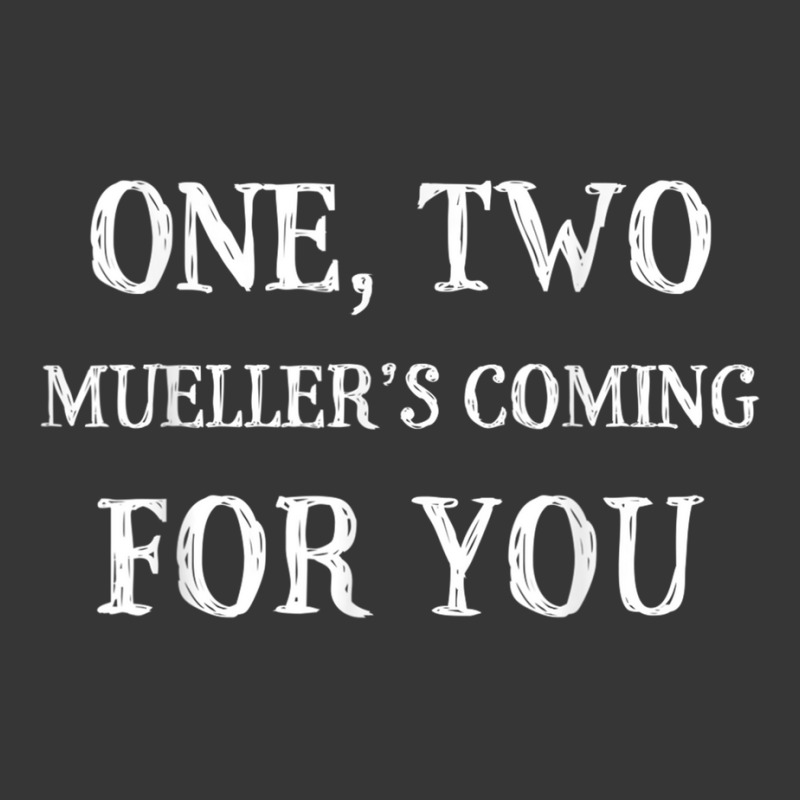 Mueller Is Coming For You Trump Party Investigation T Shirt Toddler Hoodie | Artistshot