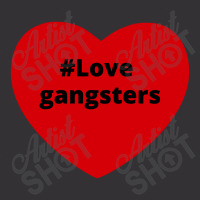 Love Gangsters, Hashtag Heart, Gangsters 2 Vintage Hoodie | Artistshot