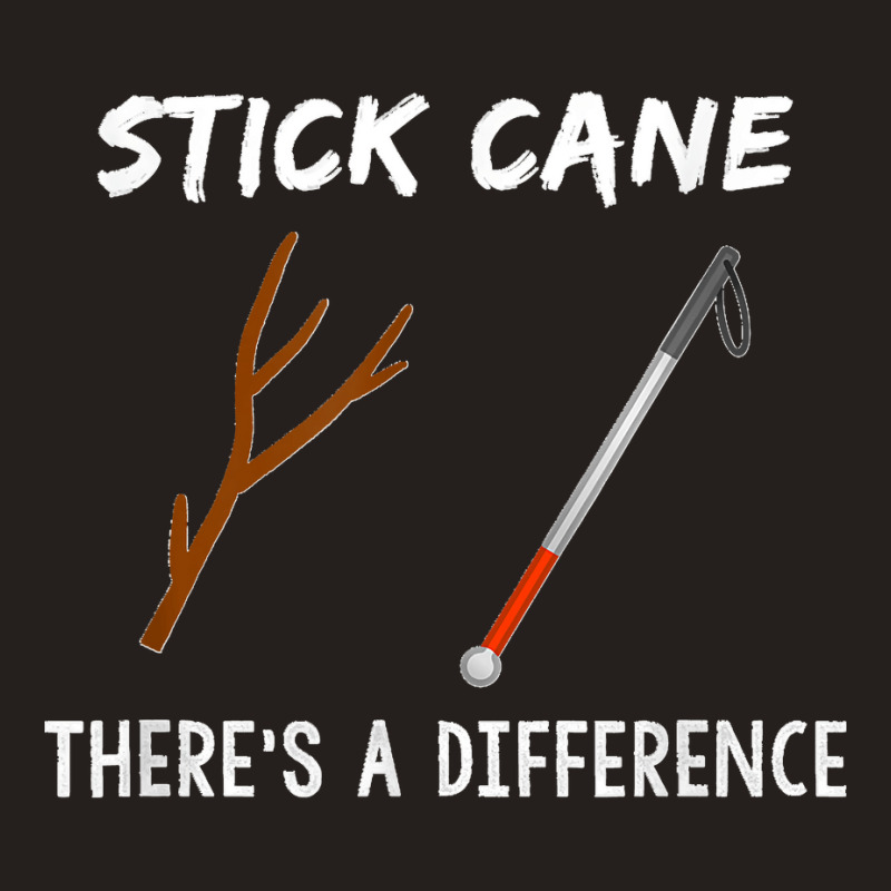 Stick Cane There's Different Orientation & Mobility Teacher Tank Top | Artistshot