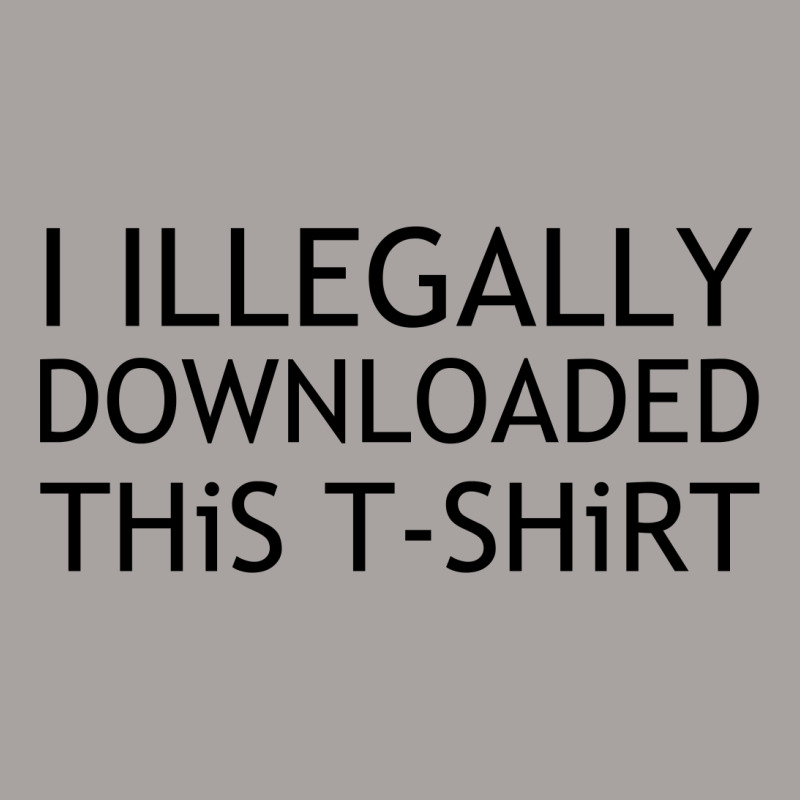 Illegally Downloaded Racerback Tank | Artistshot