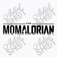 The Momalorian T-shirt | Artistshot