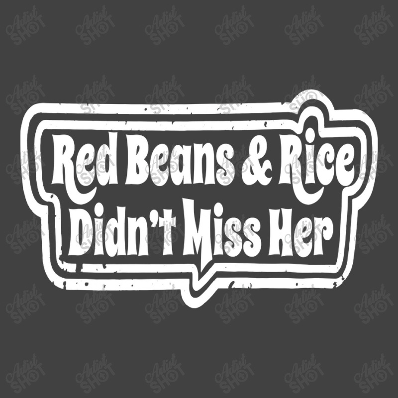 Red Beans & Rice Didn't Miss Her Funny Novelty Vintage T-Shirt by CUSER3772 | Artistshot