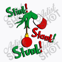 Grinch   Stink! Stank! Stunk! (non Distressed)    Grinch T-shirt | Artistshot