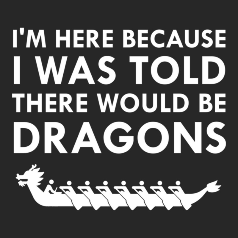 I Was Told There Would Be Dragons Chinese Boat Race T Shirt Men's T-shirt Pajama Set | Artistshot