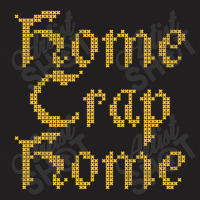 Home Crap Home From The Money Pit T-shirt | Artistshot