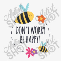 Don't Worry Bee Happy Circle Bees Ladies Fitted T-shirt | Artistshot