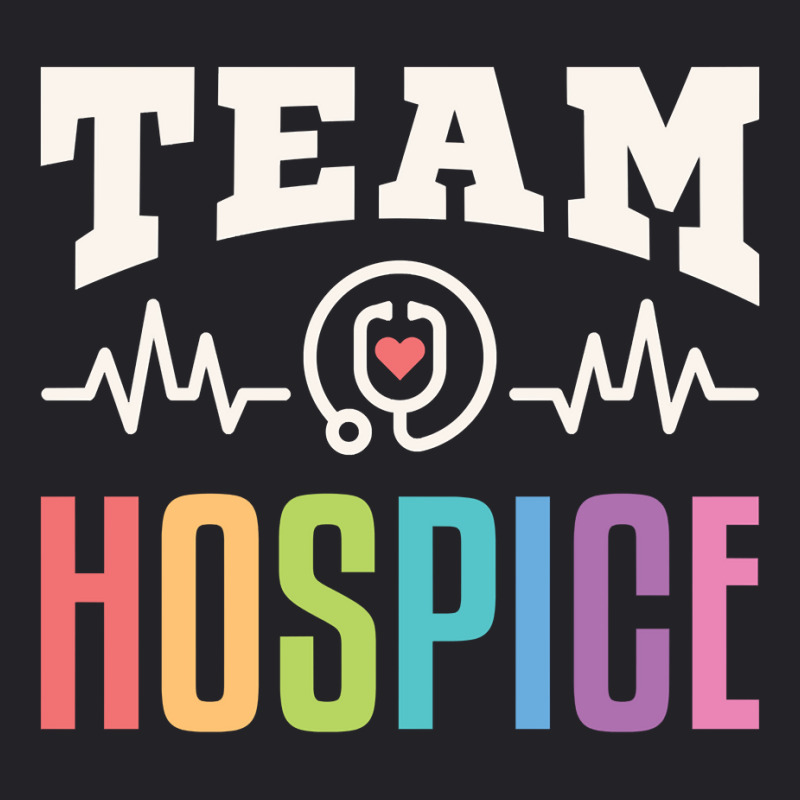 Team Hospice Nurse Aide Doctor End Of Life Palliative Care Sweatshirt Youth Tee | Artistshot